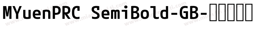 MYuenPRC SemiBold-GB字体转换